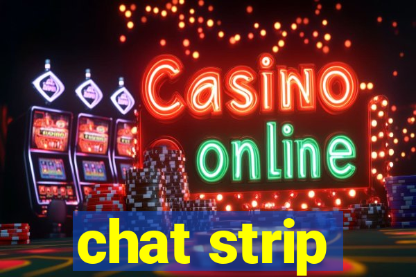 chat strip